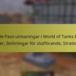 Battle Pass-utmaningar i World of Tanks Blitz: Typer, Belöningar för slutförande, Strategier